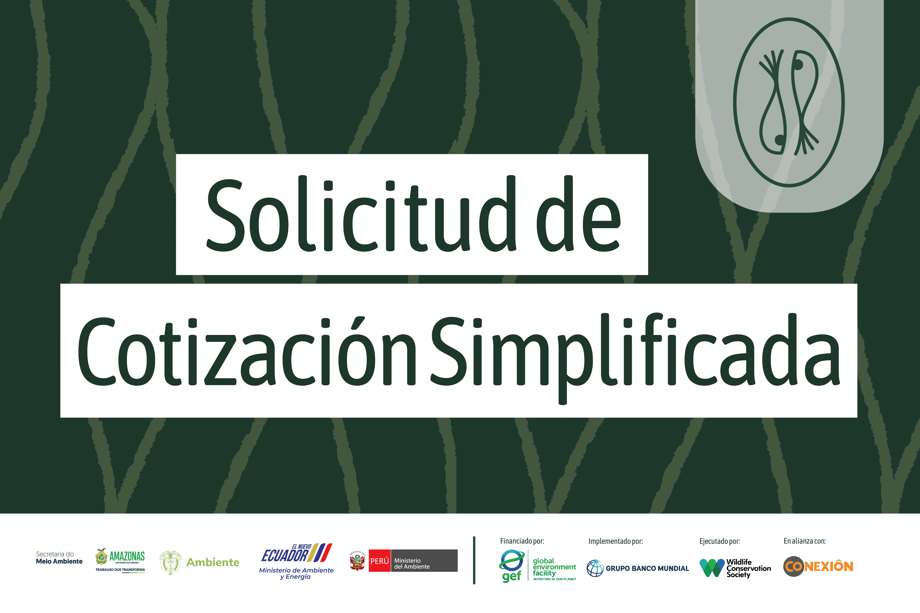Solicitud de Cotización Simplificada para suministro de materiales e insumos para el equipamiento productivo de Cosecha y Poscosecha de PFNM en Putumayo